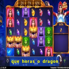 que horas o dragon fortune paga